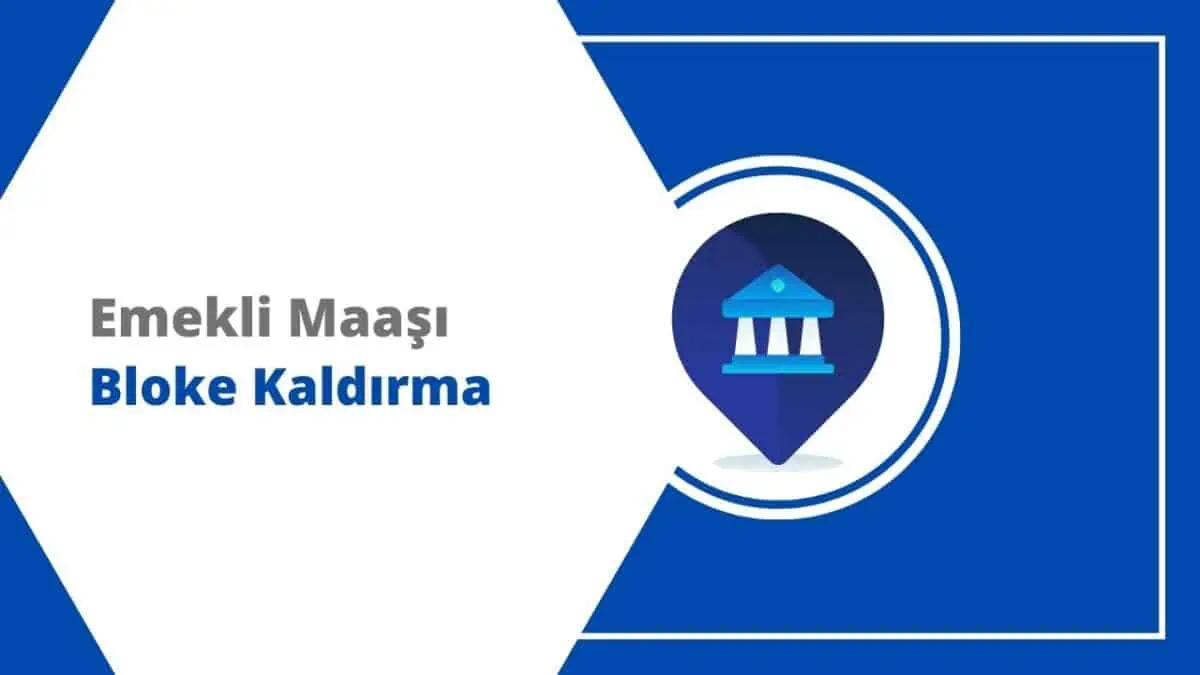 Emekli Maaşı Üzerindeki Bloke Nasıl Kaldırılır