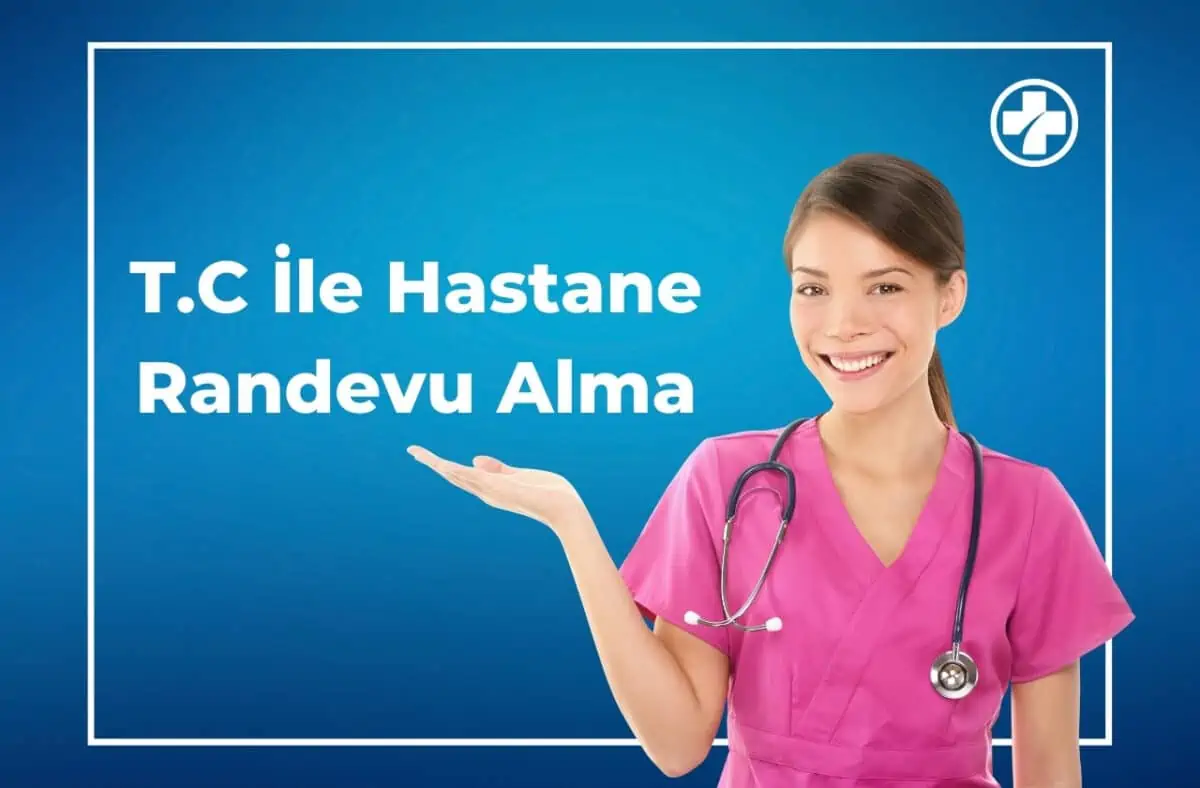 T.C No İle Hastane Randevu Alma Ekranı