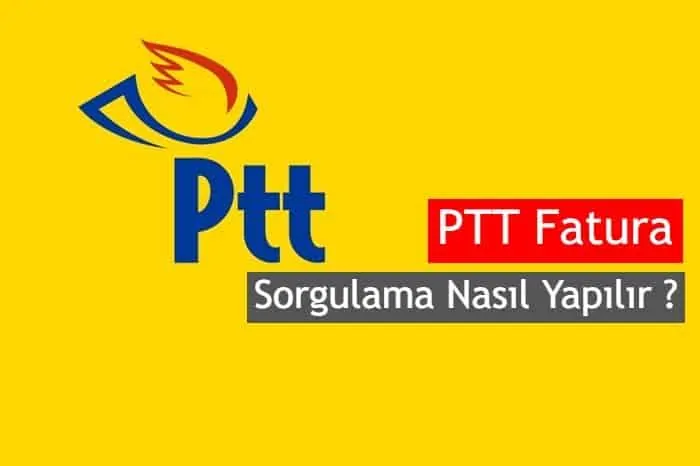 PTT Fatura Sorgulama Nasıl Yapılır ?