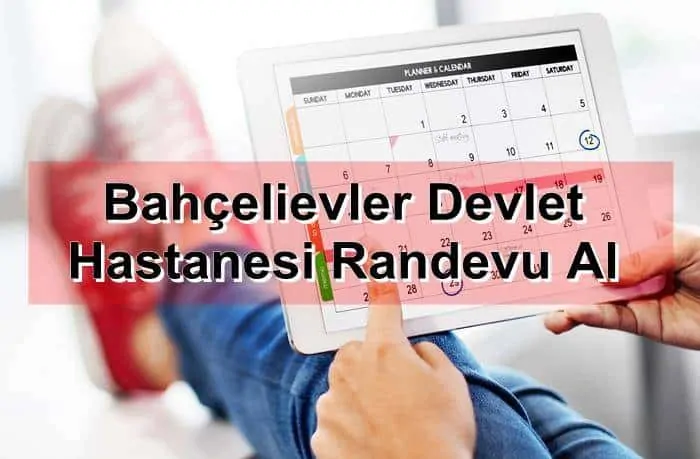 MHRS İstanbul Bahçelievler Devlet Hastanesi Randevu Al