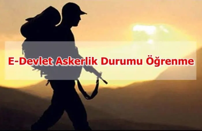 E-Devlet Askerlik Durumu Öğrenme