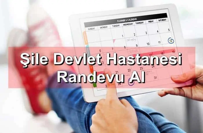 Şile Devlet Hastanesi Randevu Al