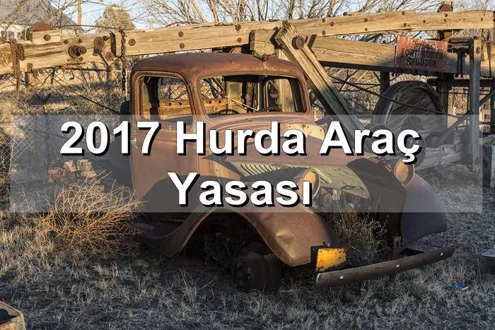 2017 Hurda Araç Yasası