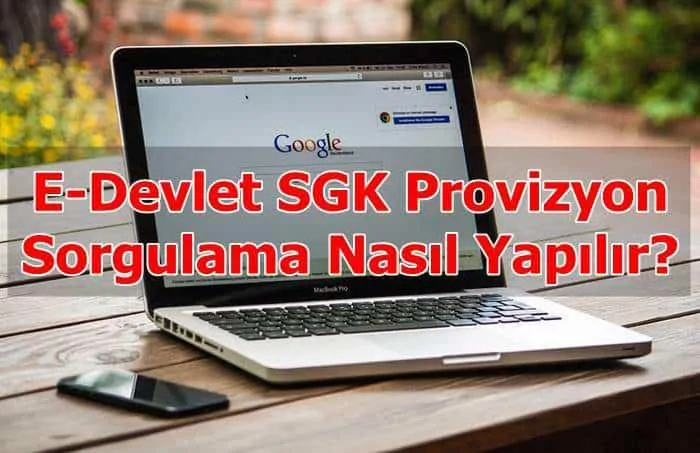 E-Devlet SGK Provizyon Sorgulama Nasıl Yapılır?