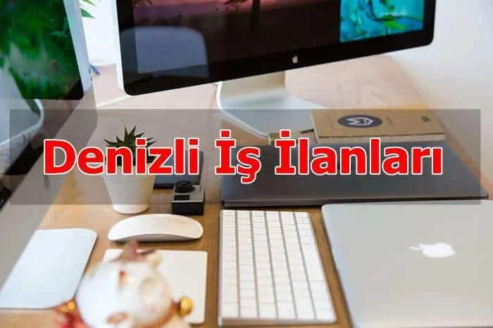 Denizli İş İlanları