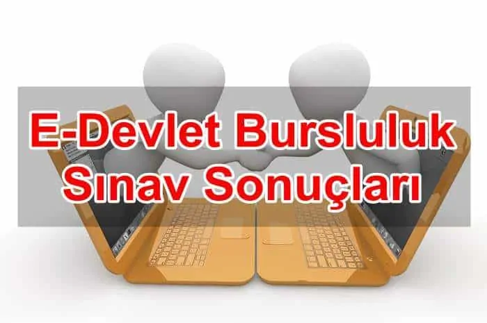 E-Devlet Bursluluk Sınav Sonuçları