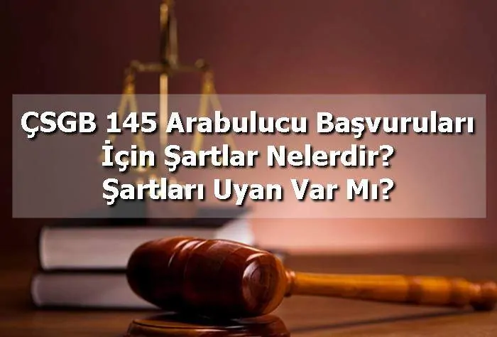 ÇSGB 145 Arabulucu Başvuru Şartlar Nelerdir?