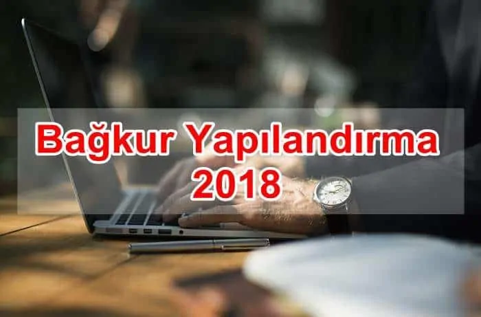 Bağkur Yapılandırma 2018