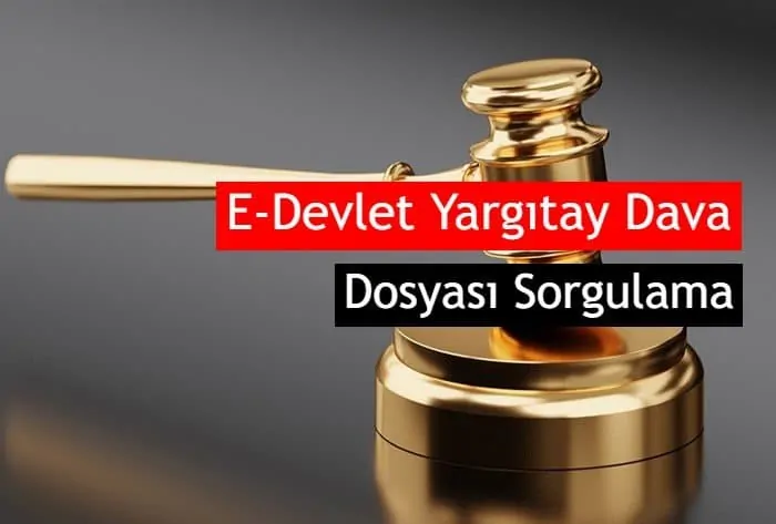 TC ile Dava Dosyası Sorgulama E-Devlet ve UYAP