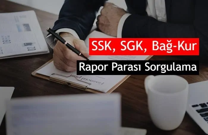 T.C ile SGK Rapor Parası Sorgulama