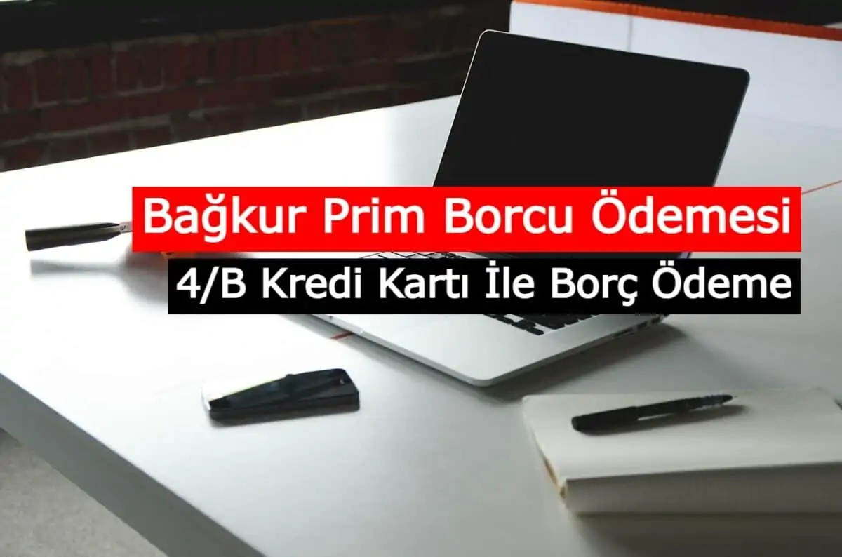 Bağkur Prim Borcu Ödemesi, 4/B Kredi Kartı İle Borç Ödeme