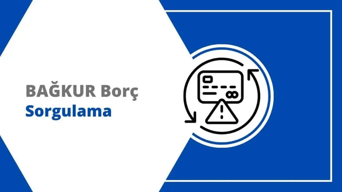 BAĞKUR Borç Sorgulama Ekranı Ücretsiz E-Devlet