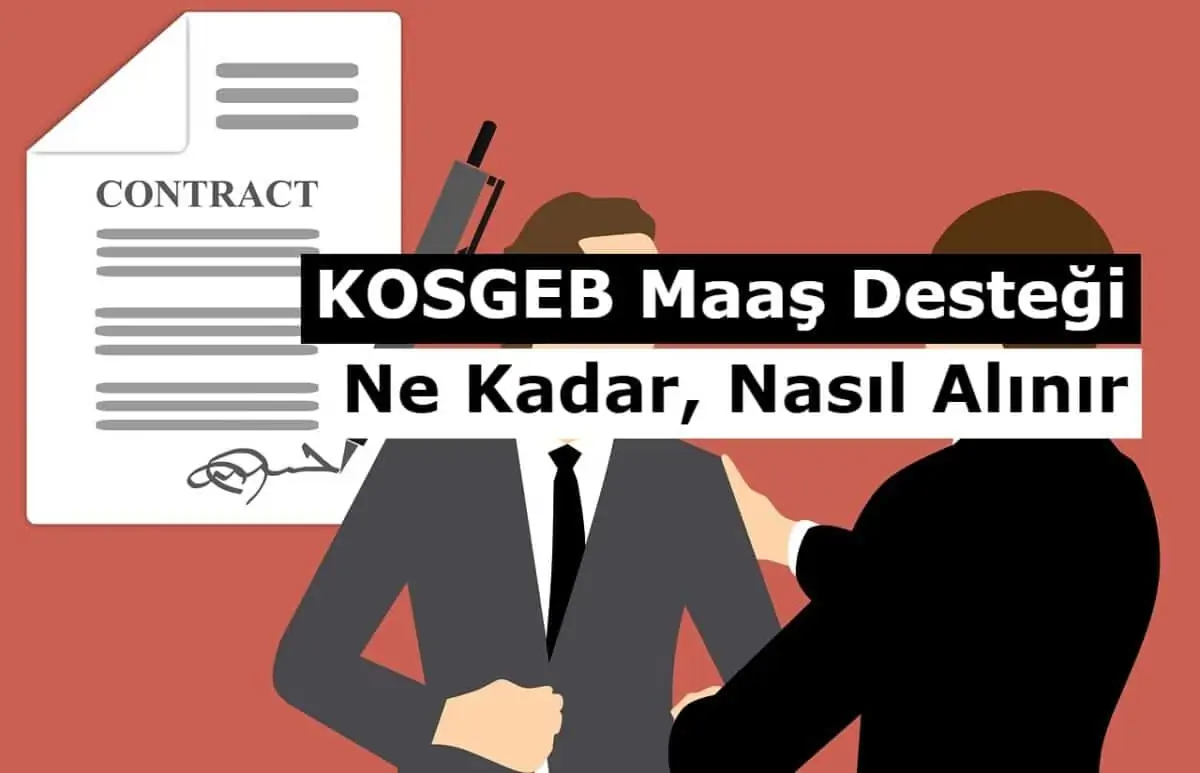 2021 KOSGEB Maaş Desteği Ne Kadar, Nasıl Alınır?