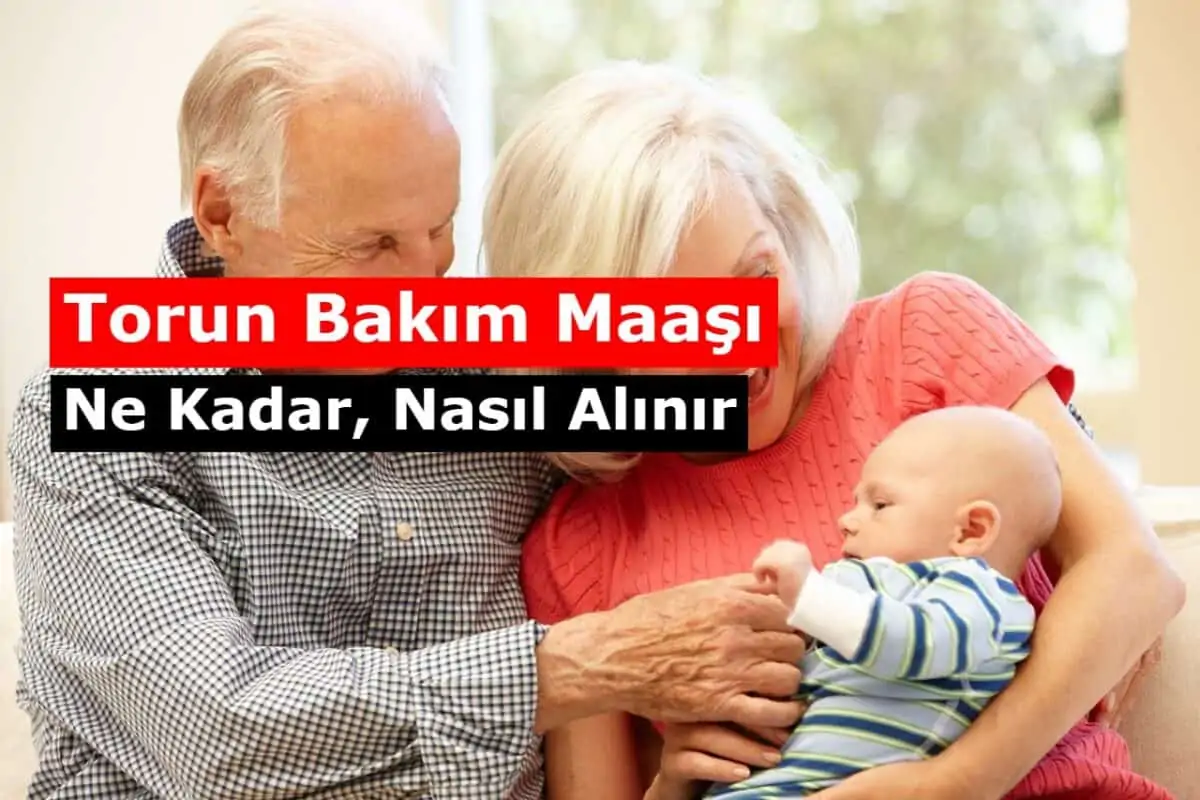 2021 Torun Bakım Maaşı (Parası) Ne Kadar, Nasıl Alınır?