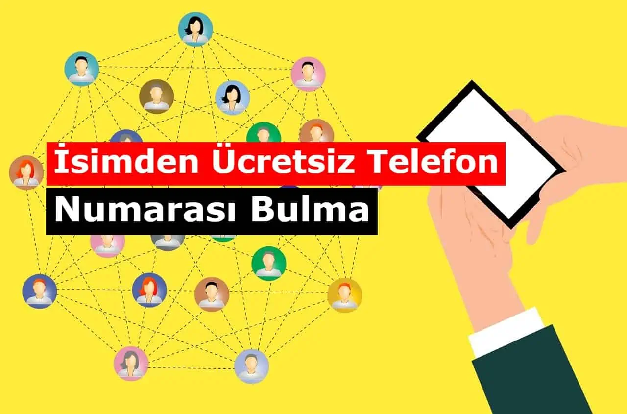İsimden Ücretsiz Telefon Numarası Bulma ve Sorgulama İşlemi