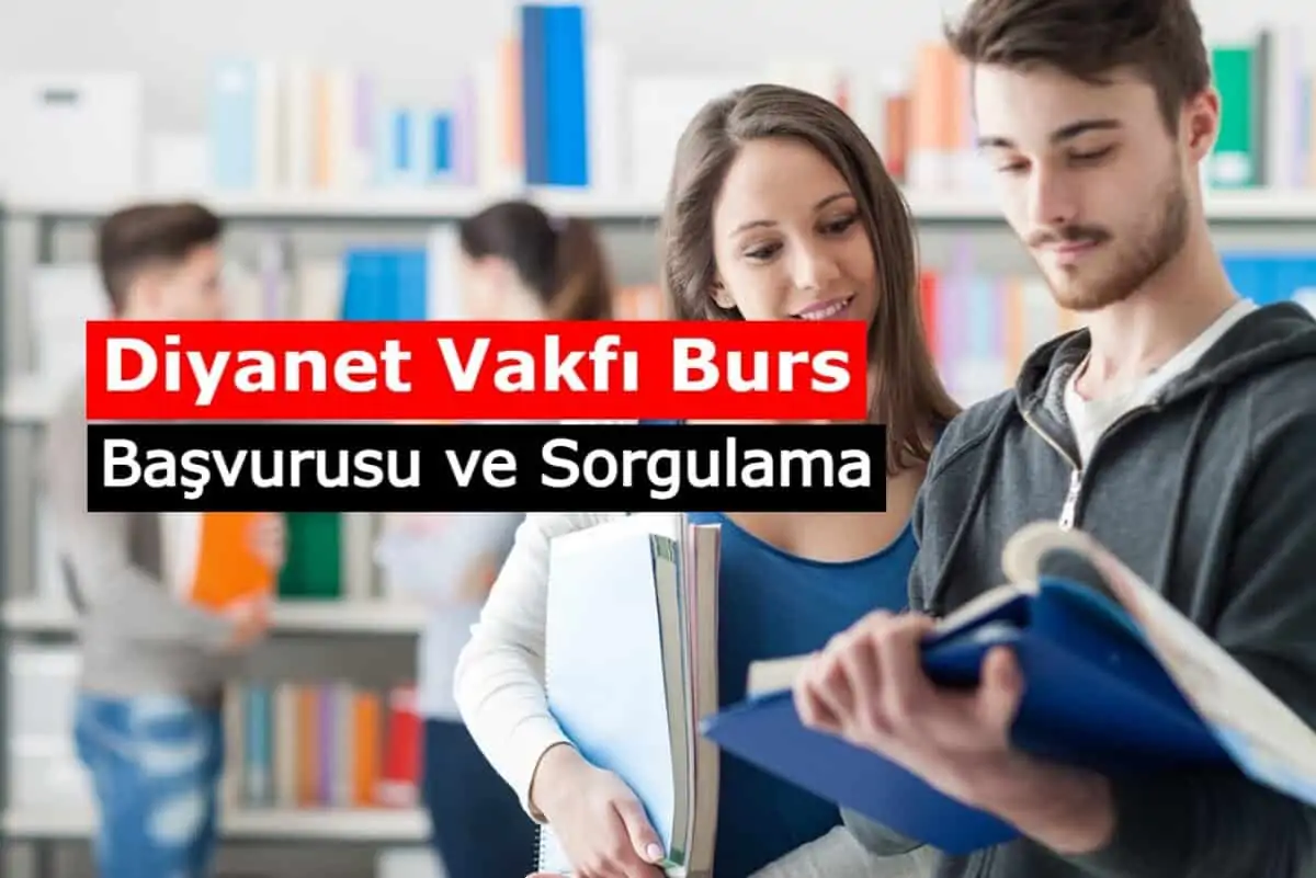 2021 Diyanet Vakfı Burs Başvurusu ve Sorgulama
