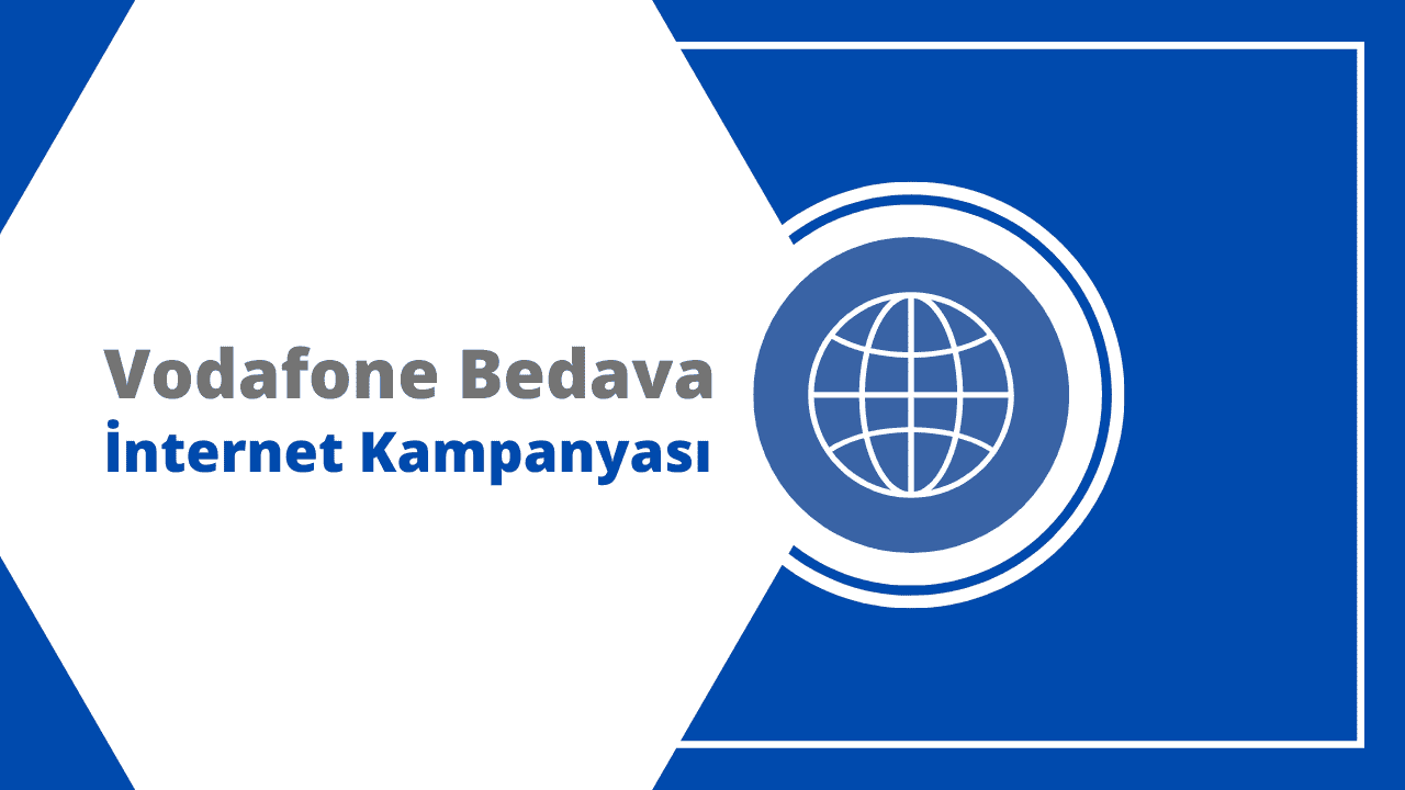 Vodafone Bedava İnternet Kampanyası 2025
