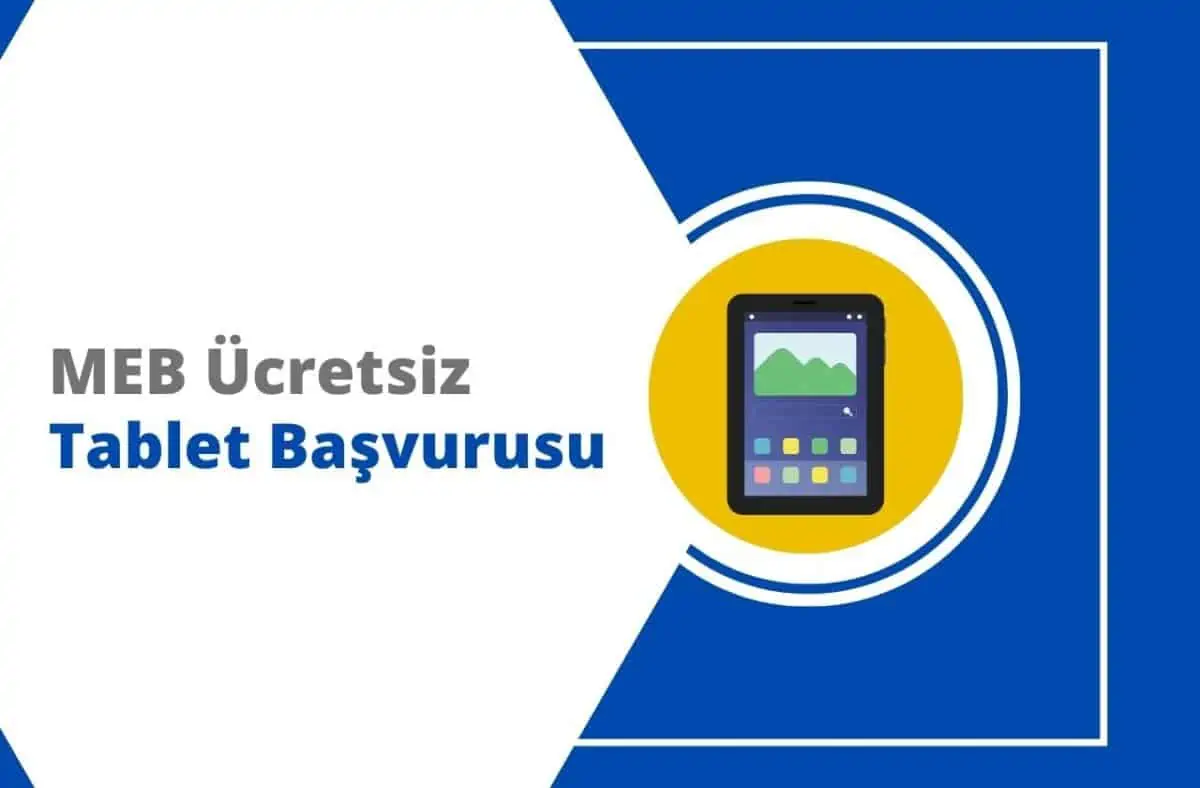 MEB Ücretsiz Tablet Başvurusu 2025: Kimler Alabilir?
