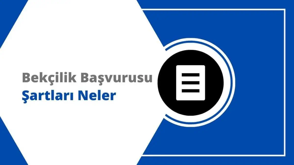 2024 Bekçilik Başvurusu Nasıl Yapılır, Şartları Neler?