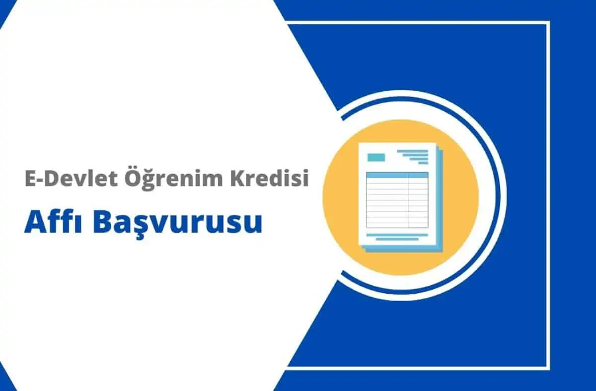 2024 E-Devlet Öğrenim Kredisi Affı Başvurusu