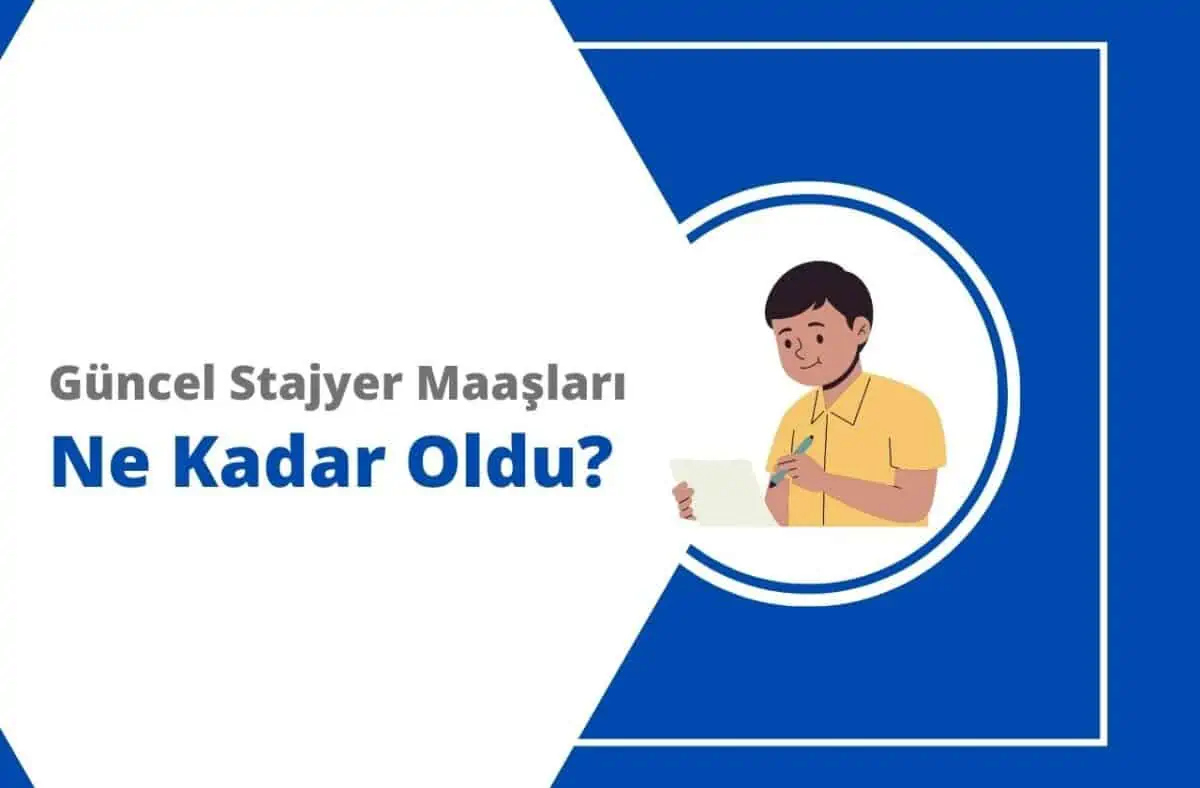 2023 Temmuz Zamlı Stajyer Maaşları Ne Kadar Oldu?