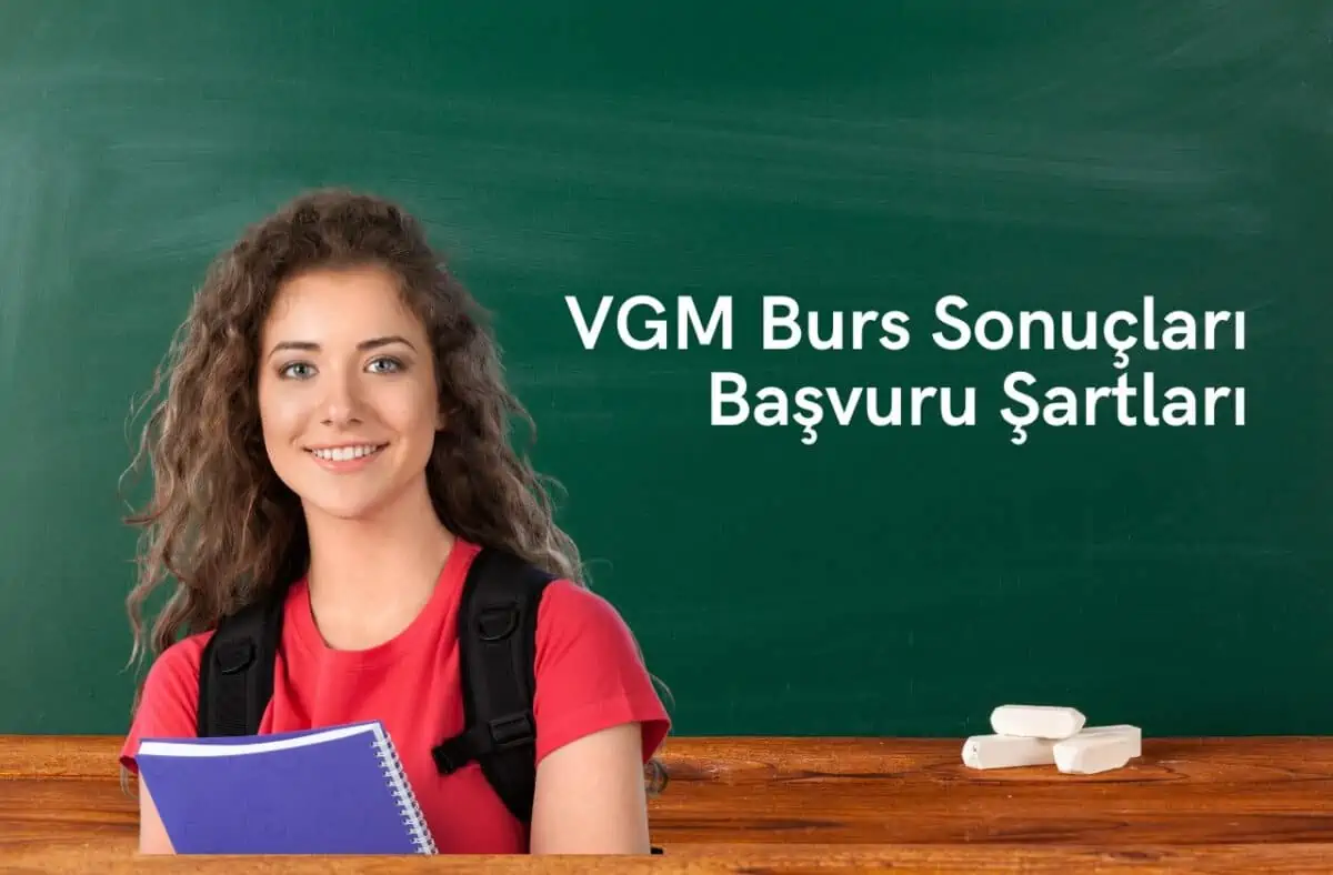 2022 VGM Burs Sonuçları ve Başvuru Şartları