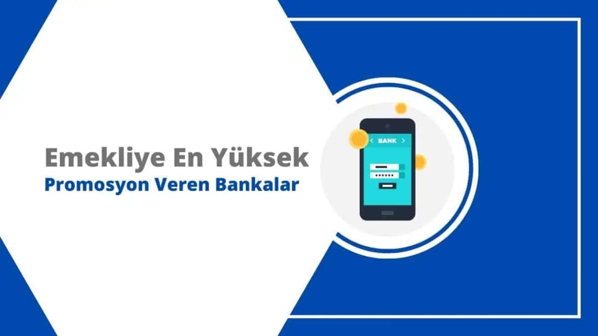 Emekliye En Yüksek Promosyon Veren Bankalar 2024 Nisan