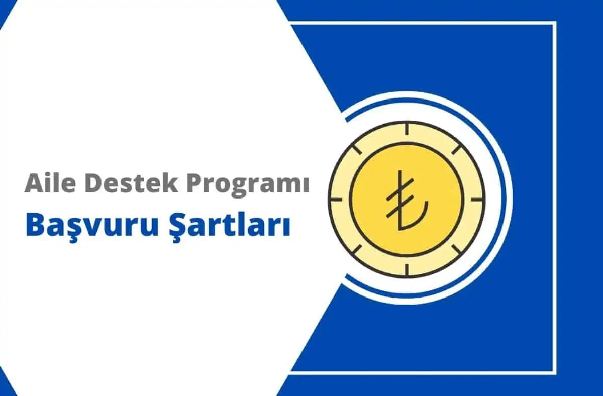 Aile Destek Programı Başvuru Şartları