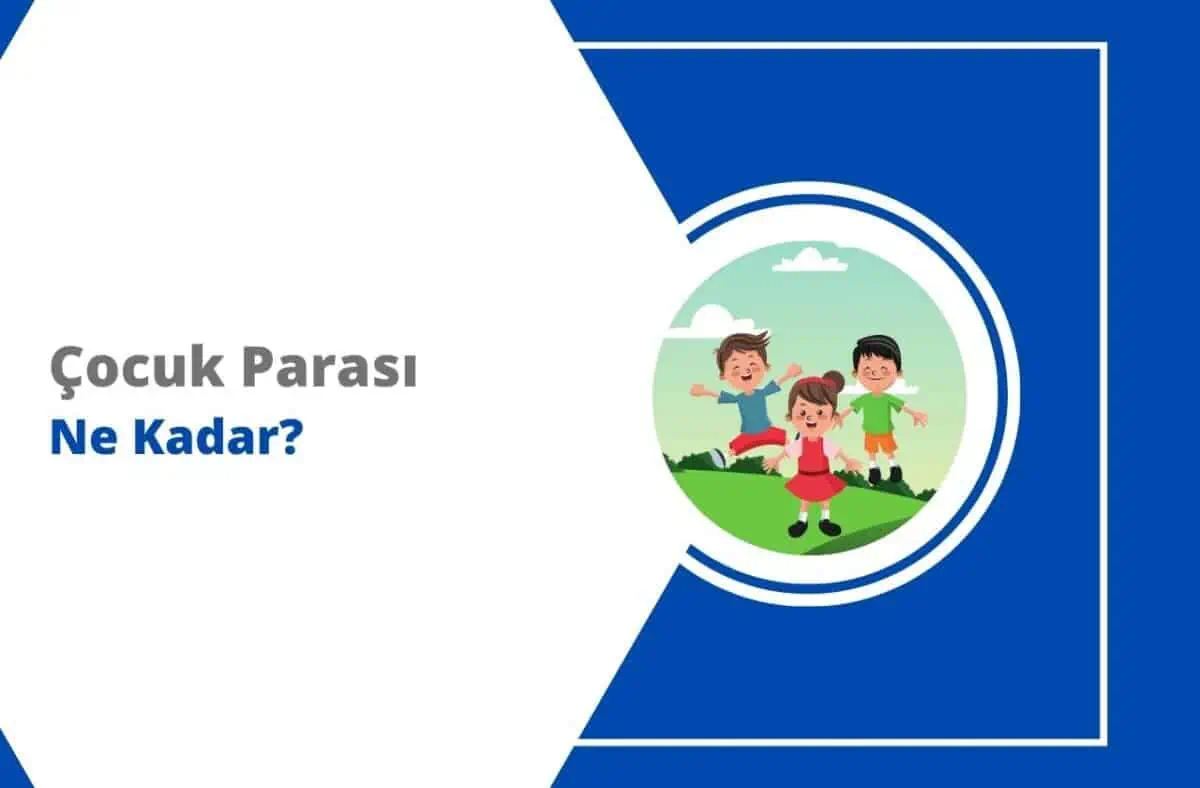 2024 SGK Çocuk Parası Ne Kadar, Başvuru Şartları