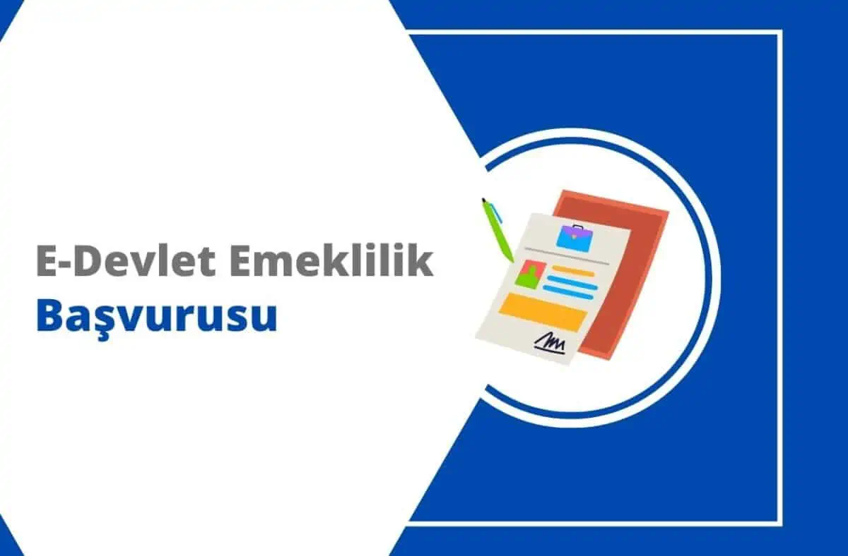 E-Devlet Emeklilik Başvurusu ve Sorgulama