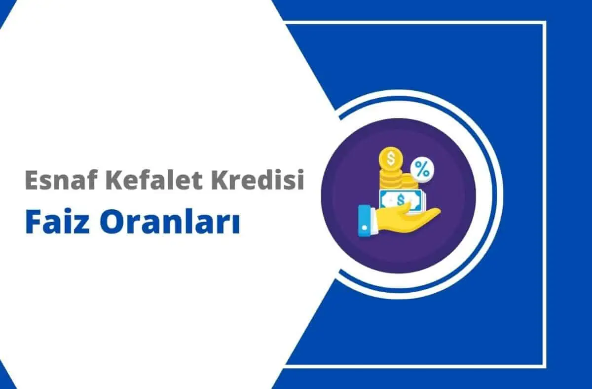 Esnaf Kefalet Kredisi Şartları 2024 Faiz Oranları