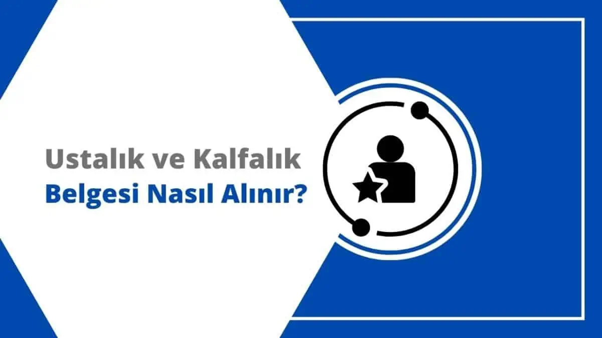 En Kolay Ustalık ve Kalfalık Belgesi Alma