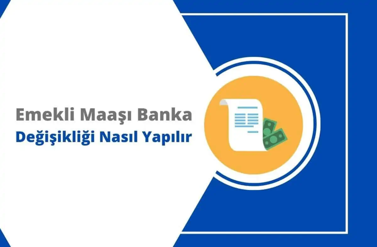 E-Devlet Emekli Maaşı Banka Değiştirme İşlemleri