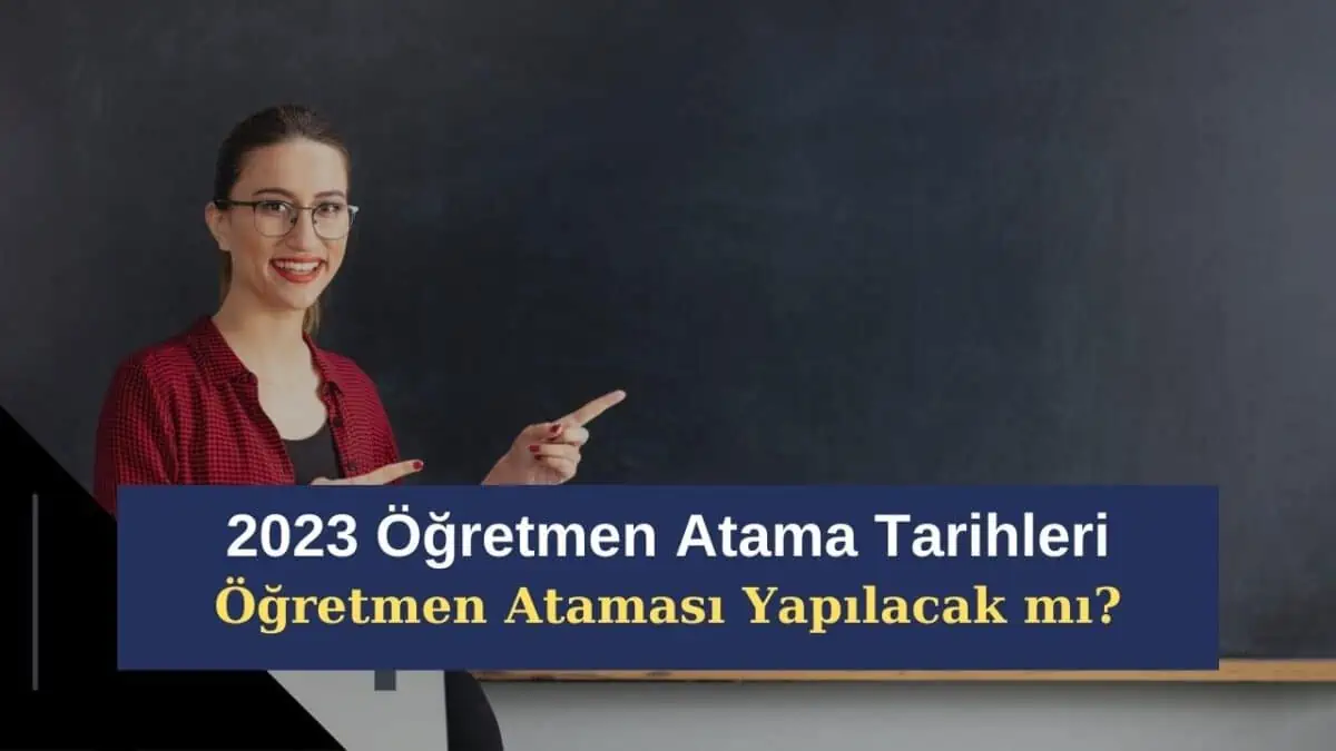 2023 Yılı Öğretmen Atamalarıyla İlgini Bakan Açıklama Yaptı! Atamalar Yapılacak mı?