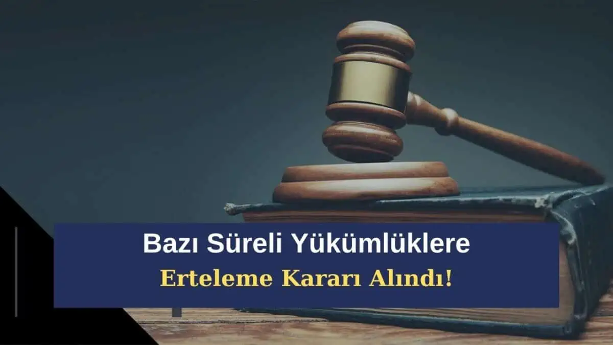 Resmi Gazete’de Resmen Yayımlandı! O Piyasalarda Bazı Süreli Yükümlüklere Erteleme Kararı Alındı!