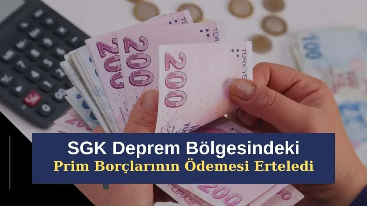 SGK Deprem Bölgesinde Prim Borçlarının Ödemesi Erteledi