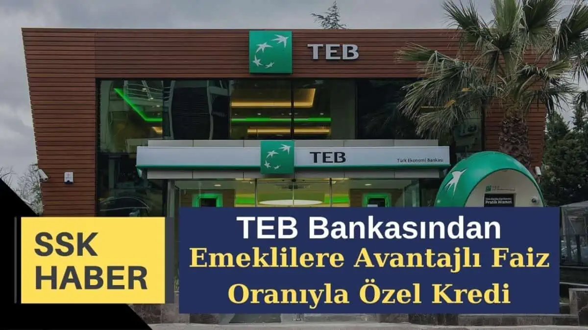 TEB Bankasından Tüm Emeklilere Avantajlı Faiz Oranıyla Özel Kredi
