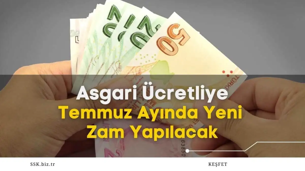 Asgari Ücretliye Temmuz Ayında Yeni Zam Yapılacak