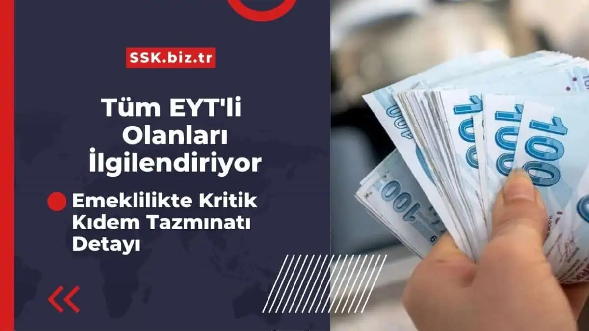 Tüm EYT’li Olanları İlgilendiriyor! Emeklilikte Kritik Kıdem Tazmınatı Detayı