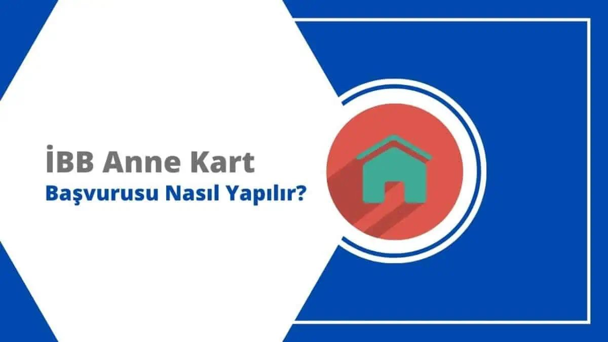 İBB Anne Kart Başvurusu Nasıl Yapılır?