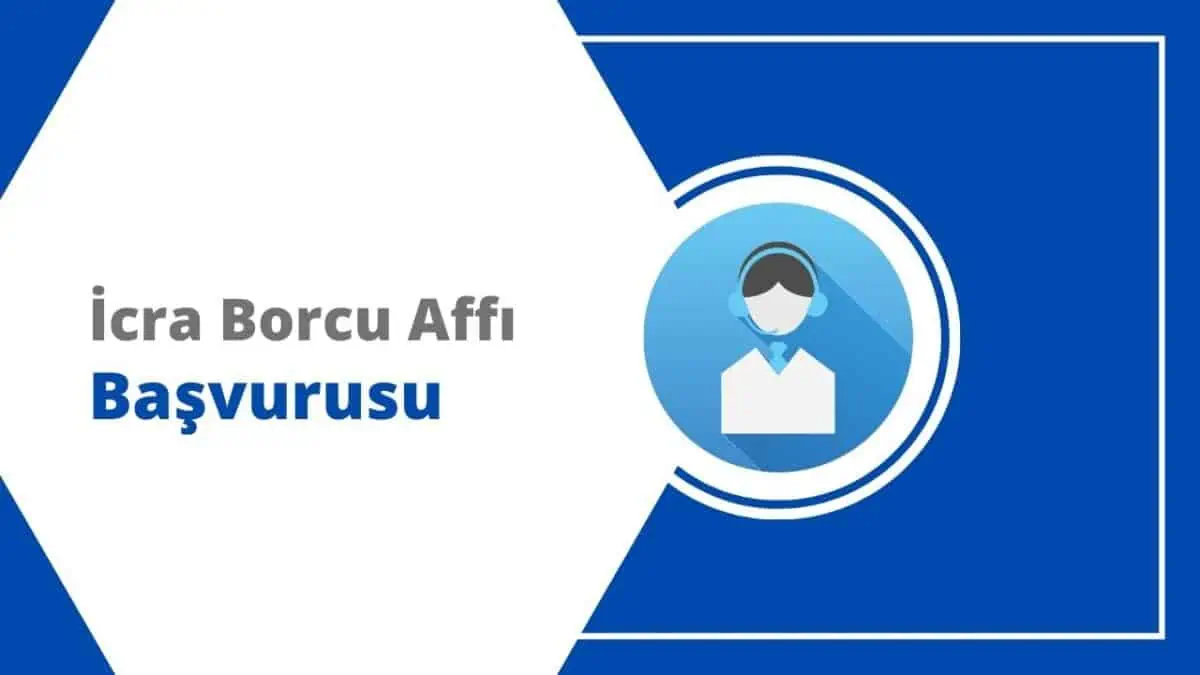 E-Devlet İcra Borcu Affı Başvurusu Nasıl Yapılır?