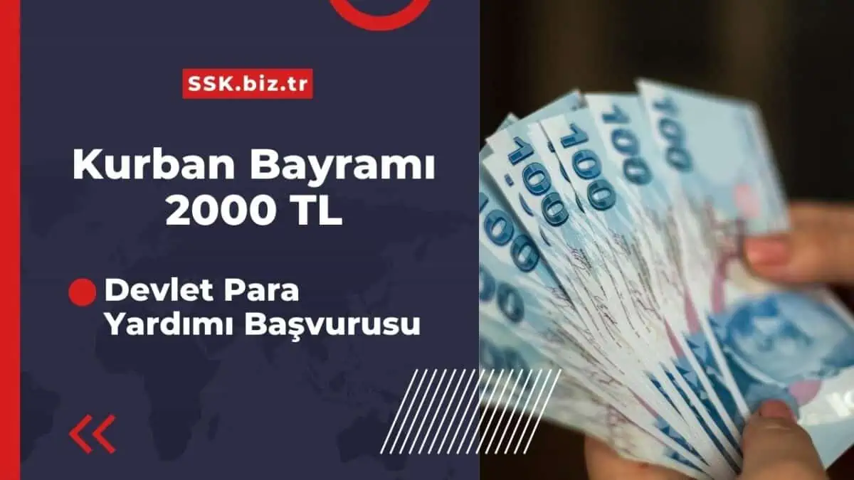 2023 Kurban Bayramı 2000 TL Devlet Para Yardımı Başvurusu