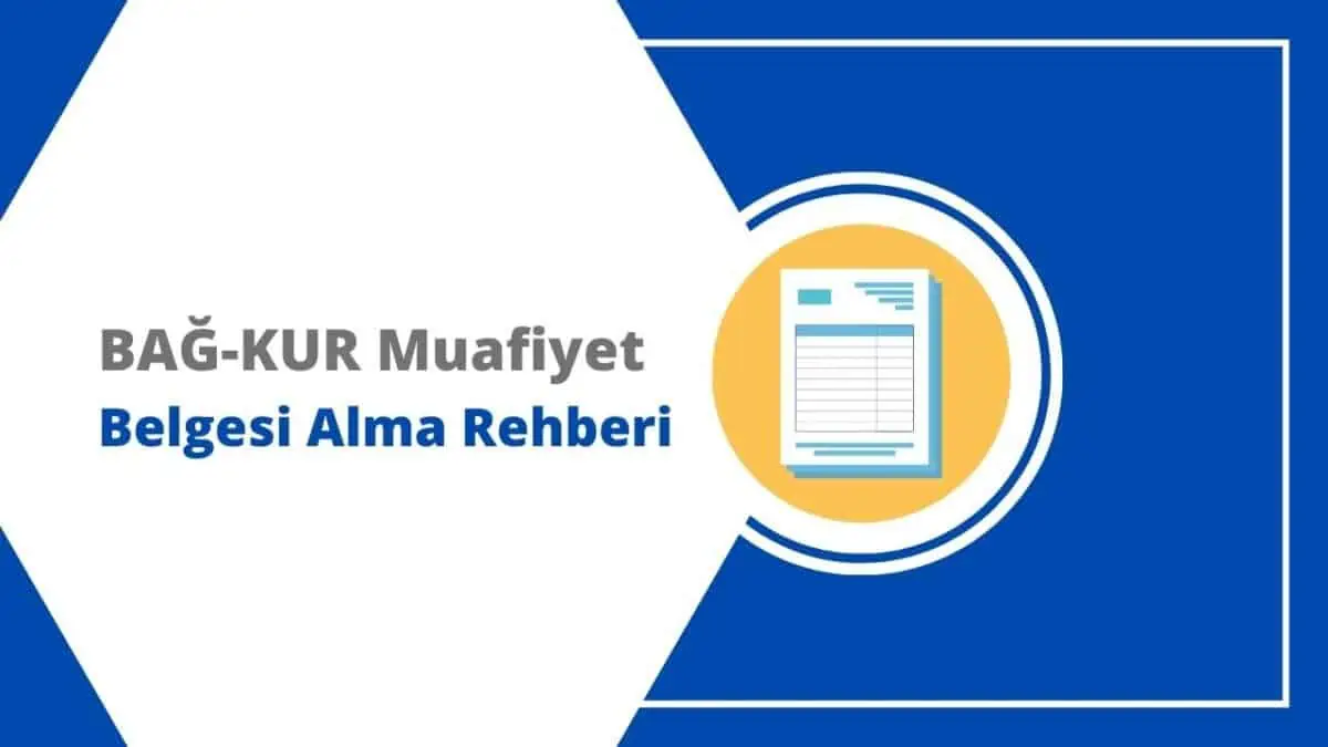 BAĞ-KUR Muafiyet Belgesi Alma Rehberi
