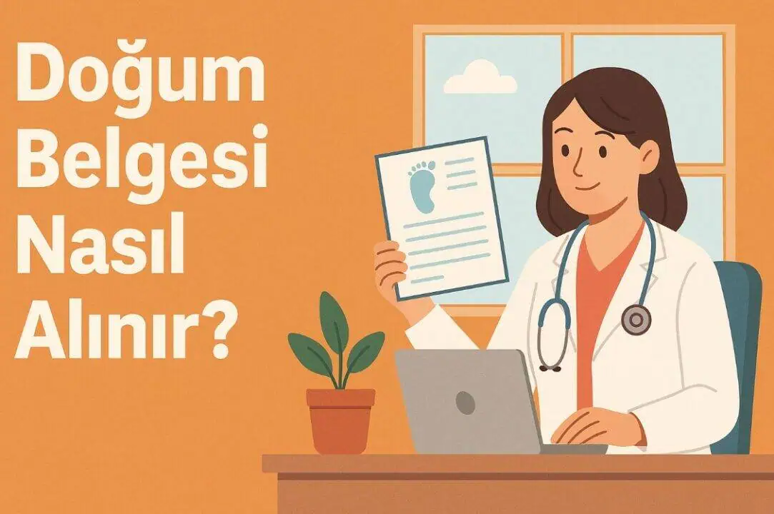 Doğum Belgesi Nasıl Alınır? DETAYLI REHBER