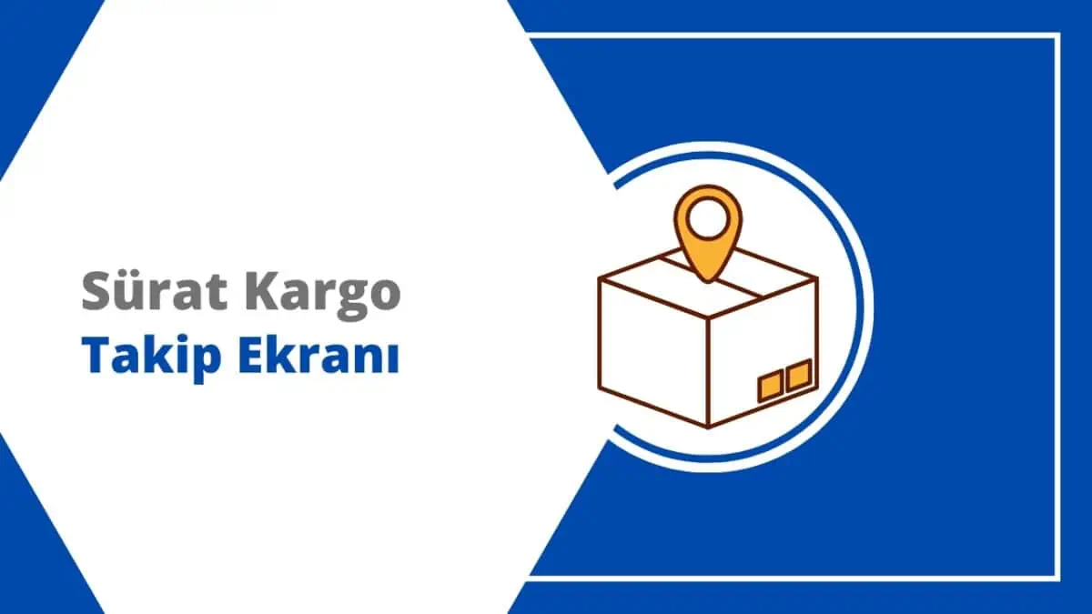 Sürat Kargo Takip Sorgulama, Kargom Nerede?